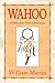 Wahoo: A Fable about Team Effectiveness