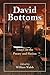 David Bottoms: Critical Essays and Interviews