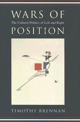 Wars of Position: The Cultural Politics of Left and Right (Hardcover)