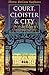 Court, Cloister, and City: The Art and Culture of Central Europe, 1450-1800