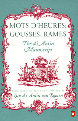 Mots d'Heures: Gousses, Rames, The d'Antin Manuscript (Paperback)