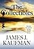 The Collectibles by James J. Kaufman