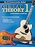 Belwin's 21st Century Guitar Theory 1: The Most Complete Guitar Course Available