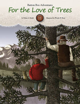 For the Love of Trees (Button Box Adventures, #1)