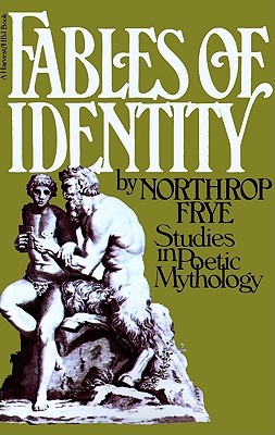 Fables of Identity: Studies in Poetic Mythology (Paperback)