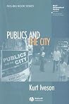 Publics and the City (RGS-IBG Book Series) Publics and the City (RGS-IBG Book Series)