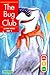 The Bug Club (Get Ready-Get Set-Read!)