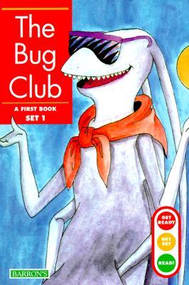 The Bug Club (Get Ready-Get Set-Read!)