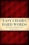 Easy Chairs, Hard...