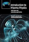 Introduction to Plasma Physics: With Space and Laboratory Applications