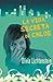 La vida secreta de Chloe (Spanish Edition)