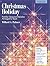 Christmas Holiday: Familiar Seasonal Melodies Arranged to Teach