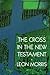 The Cross in the New Testament