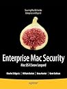 Enterprise Mac Security: Mac OS X Snow Leopard
