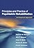 Principles and Practice of Psychiatric Rehabilitation by Patrick W. Corrigan