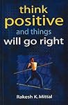 Think Positive and Things Will Go Right