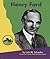 Henry Ford by Lola M. Schaefer