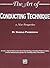 The Art of Conducting Technique: A New Perspective