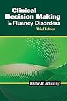 Clinical Decision Making in Fluency Disorders