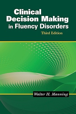 Clinical Decision Making in Fluency Disorders (Paperback)