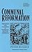 Communal Reformation: The Q...