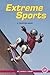 Extreme Sports by Louise Gikow