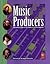 Music Producers, 2nd Edition by Barbara Schultz