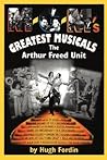 M-G-M's Greatest Musicals: The Arthur Freed Unit