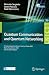 Quantum Communication and Quantum Networking: First International Conference, QuantumComm 2009, Naples, Italy, October 26-30, 2009, Revised Selected ... and Telecommunications Engineering, 36)