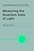 Measuring the Quantum State of Light (Cambridge Studies in Modern Optics, Series Number 22)