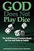 God Does Not Play Dice