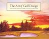 The Art of Golf Design The Art of Golf Design