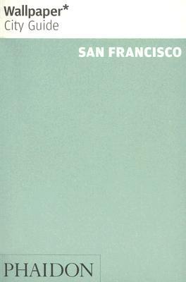 Wallpaper City Guide: San Francisco (Paperback)