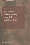 The Sermon of Saint Anthony to the Fish and Other Texts (Volu... by António Vieira