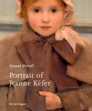 Fernand Khnopff: Portrait of Jeanne Kefer (Getty Museum Studies on Art)