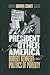 President of the Other America: Robert Kennedy and the Politics of Poverty