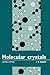 Molecular Crystals