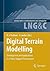 Digital Terrain Modelling: Development and Applications in a Policy Support Environment (Lecture Notes in Geoinformation and Cartography)