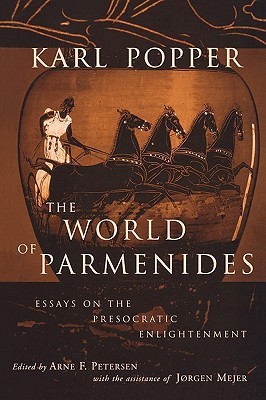 The World of Parmenides: Essays on the Presocratic Enlightenment (Paperback)