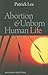 Abortion and Unborn Human Life