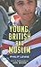 Young, British and Muslim