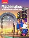 Glencoe Mathematics With Business Applications: Study Guide Glencoe Mathematics With Business Applications: Study Guide