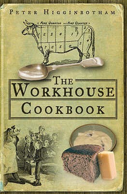 The Workhouse Cookbook (Paperback)