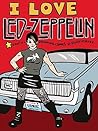 I Love Led Zeppelin by Ellen Forney