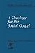 A Theology for the Social G...