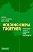 Holding China Together by Barry J. Naughton