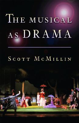 The Musical as Drama (Hardcover)