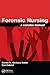 Forensic Nursing: A Concise Manual