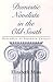 Domestic Novelists in the Old South: Defenders of the Southern Culture (Southern Literary Studies)