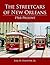 The Streetcars of New Orleans: 1964-Present